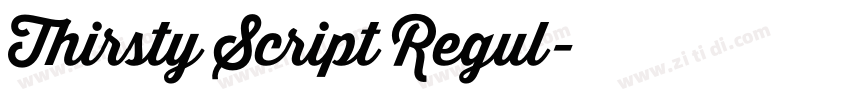 Thirsty Script Regul字体转换 Thirsty Script Regul字体转换